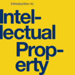 Introduction to Intellectual Property